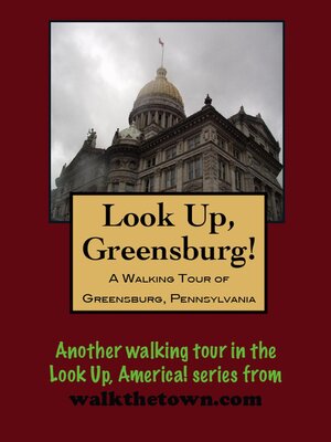 cover image of A Walking Tour of Greensburg, Pennsylvania